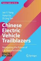 Chinese Electric Vehicle Trailblazers: Navigating the Future of Car Manufacturing 2023 ed.