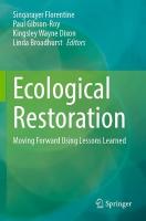 Ecological Restoration: Moving Forward Using Lessons Learned 2023 ed.