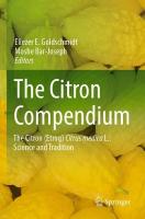 Citron Compendium: The Citron (Etrog) Citrus medica L.: Science and Tradition 2023 ed.