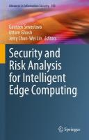 Security and Risk Analysis for Intelligent Edge Computing 2023 ed.