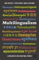 Multilingualism: A Sociolinguistic and Acquisitional Approach 1st ed. 2023