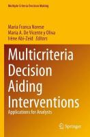 Multicriteria Decision Aiding Interventions: Applications for Analysts 2023 ed.