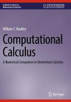 Computational Calculus: A Numerical Companion to Elementary Calculus 2023 ed.