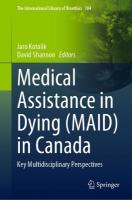 Medical Assistance in Dying (MAID) in Canada: Key Multidisciplinary Perspectives 2023 ed.