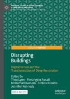 Disrupting Buildings: Digitalisation and the Transformation of Deep Renovation 1st ed. 2023