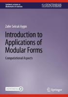 Introduction to Applications of Modular Forms: Computational Aspects 2023 ed.