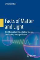 Facts of Matter and Light: Ten Physics Experiments that Shaped Our Understanding of Nature 2023 ed.