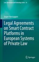 Legal Agreements on Smart Contract Platforms in European Systems of Private  Law 2023 ed.