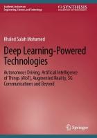 Deep Learning-Powered Technologies: Autonomous Driving, Artificial Intelligence of Things (AIoT), Augmented  Reality, 5G Communications and Beyond 2023 ed.