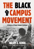 Black Campus Movement: A History of Black Student Activism Second Edition 2025