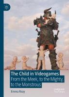 Child in Videogames: From the Meek, to the Mighty, to the Monstrous 2024 ed.