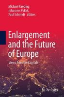 Enlargement and the Future of Europe: Views from the Capitals 1st ed. 2023