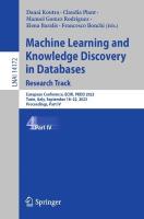 Machine Learning and Knowledge Discovery in Databases: Research Track: European Conference, ECML PKDD 2023, Turin, Italy, September 1822, 2023,  Proceedings, Part IV 1st ed. 2023