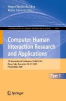 Computer-Human Interaction Research and Applications: 7th International Conference, CHIRA 2023, Rome, Italy, November 1617, 2023,  Proceedings, Part I 1st ed. 2023