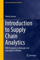Introduction to Supply Chain Analytics: With Examples in AnyLogic and anyLogistix Software 2024 ed.