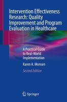 Intervention Effectiveness Research: Quality Improvement and Program  Evaluation in Healthcare: A Practical Guide to Real-World Implementation Second Edition 2024
