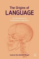 Origins of Language: An Introduction to Evolutionary Linguistics 2024 ed.