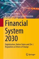 Financial System 2030: Digitalization, Nation States and (De-)Regulation as Drivers of Change 2024 ed.