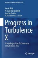 Progress in Turbulence X: Proceedings of the iTi Conference on Turbulence 2023 2024 ed.