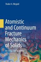 Atomistic and Continuum Fracture Mechanics of Solids: An Integrated Treatment 2024 ed.