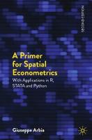 Primer for Spatial Econometrics: With Applications in R, STATA and Python Second Edition 2024