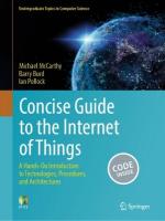 Concise Guide to the Internet of Things: A Hands-On Introduction to Technologies, Procedures, and Architectures 2024 ed.