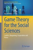 Game Theory for the Social Sciences: Conflict, Bargaining, Cooperation and Power 2024 ed.