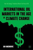 International Oil Markets in the Age of Climate Change: How the Energy Transition Affects the Price of Oil 2024 ed.