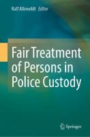 Fair Treatment of Persons in Police Custody 2024 ed.