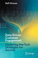 Data-Driven Customer Engagement: Mastering MarTech Strategies for Success 2024 ed.