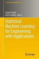 Statistical Machine Learning for Engineering with Applications 2024 ed.