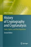 History of Cryptography and Cryptanalysis: Codes, Ciphers, and Their Algorithms Second Edition 2024