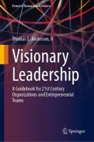 Visionary Leadership: A Guidebook for 21st Century Organizations and Entrepreneurial Teams 2024 ed.