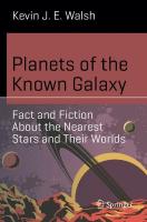 Planets of the Known Galaxy: Fact and Fiction About the Nearest Stars and Their Worlds 2024 ed.