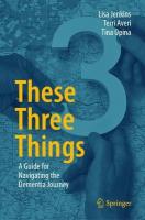 These Three Things: A Guide for Navigating the Dementia Journey 2024 ed.
