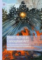 Direct Action as Conceptual Art?: An Examination of the Role of the Communiqué for Ecodefense 2025 ed.