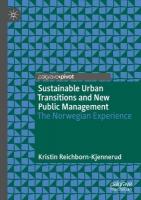 Sustainable Urban Transitions and New Public Management: The Norwegian Experience