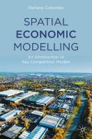 Spatial Economic Modelling: An Introduction to Key Competition Models