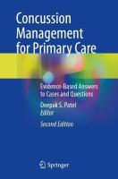Concussion Management for Primary Care: Evidence-Based Answers to Cases and Questions Second Edition 2025