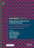 Radicalizing the Mainstream in Western Europe: The Far Right and Narratives of Islam in Contemporary and Historical  Perspective