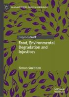 Food, Environmental Degradation and Injustices: How the Way We Eat Will Destroy Us