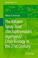 Kihansi Spray Toad (Nectophrynoides asperginis): Crisis Biology in the 21st  Century