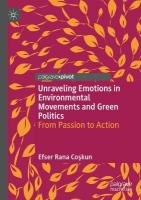 Unraveling Emotions in Environmental Movements and Green Politics: From Passion to Action