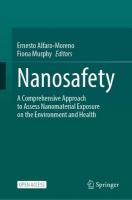 Nanosafety: A Comprehensive Approach to Assess Nanomaterial Exposure on the Environment  and Health
