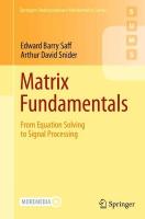 Matrix Fundamentals: From Equation Solving to Signal Processing Second Edition 2025