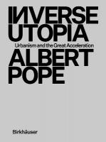 Inverse Utopia: Urbanism and the Great Acceleration New edition
