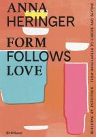 Form Follows Love (English edition): Building by Intuition  from Bangladesh to Europe and beyond