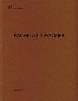 Bachelard Wagner: De aedibus 97