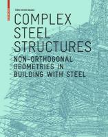 Complex Steel Structures: Non-Orthogonal Geometries in Building with Steel