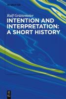 Intention and Interpretation: A Short History